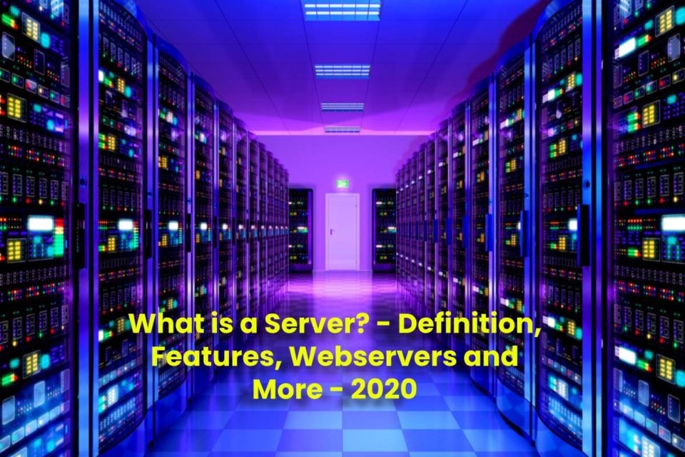 image result for What is a Server - Definition, Features, Webservers and More - 2020